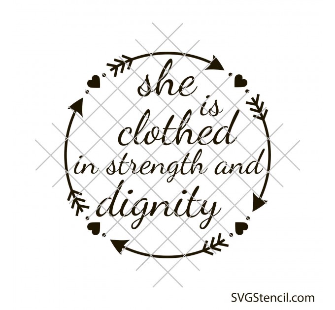 She is clothed in strength and dignity svg
