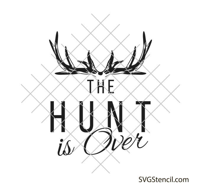 The hunt is over svg | Rustic wedding decor svg