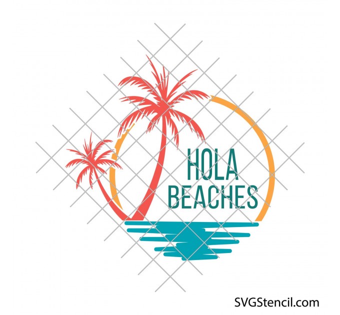 Hola beaches svg | Summer svg