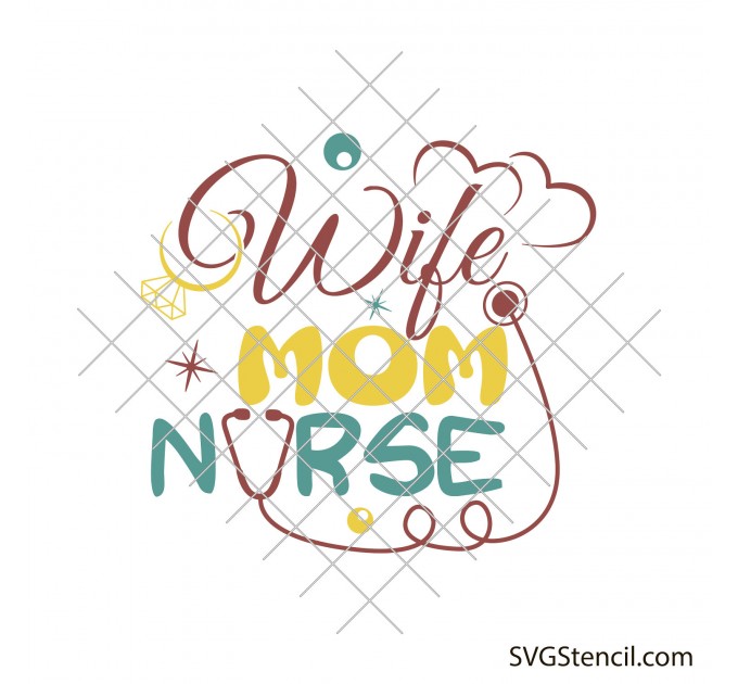 Wife mom nurse svg