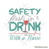 Safety first drink with a nurse svg