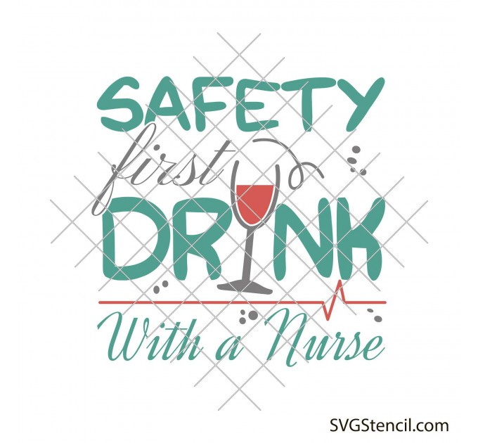 Safety first drink with a nurse svg