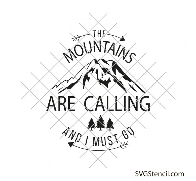 The mountains are calling and i must go svg