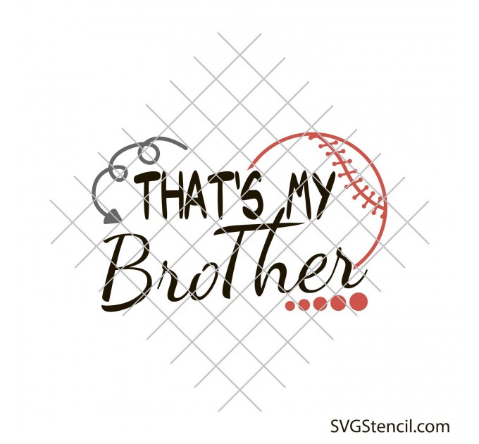 That's my bro baseball svg | Baseball brother svg