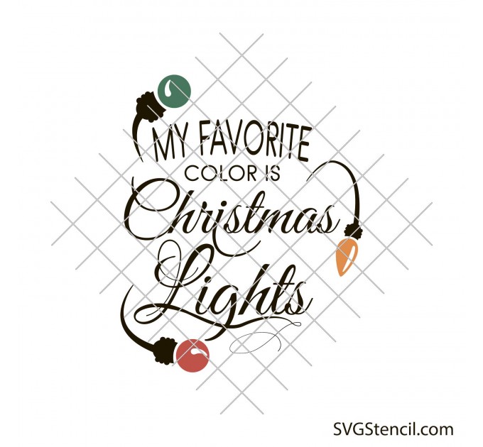 My favorite color is christmas lights svg