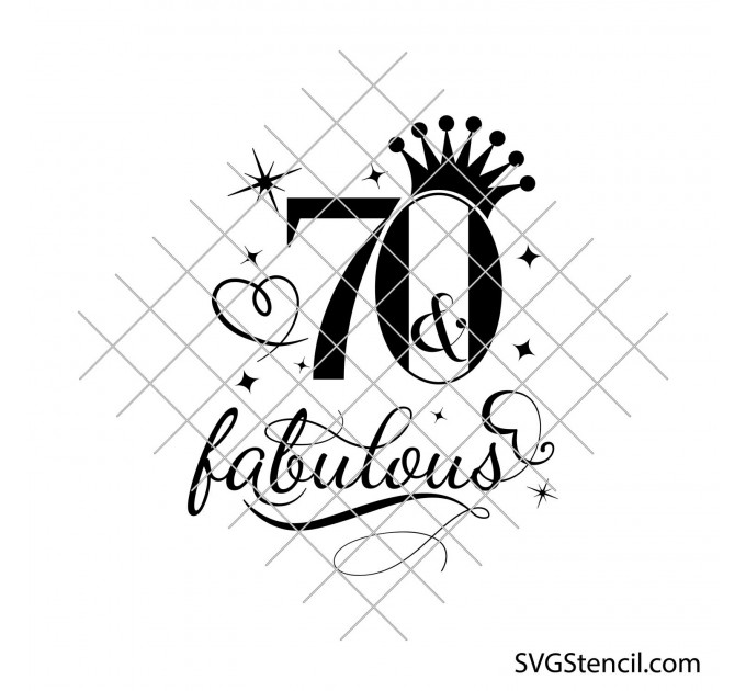 70 and fabulous svg