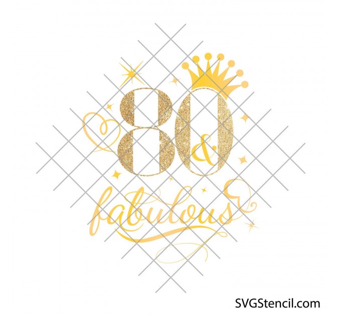 80 and fabulous svg