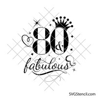 80 and fabulous svg