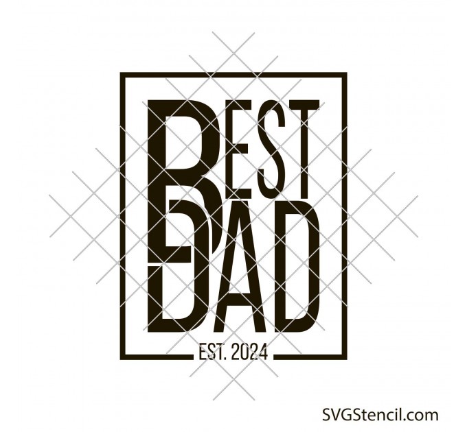 Best dad svg | Father's day 2024 svg