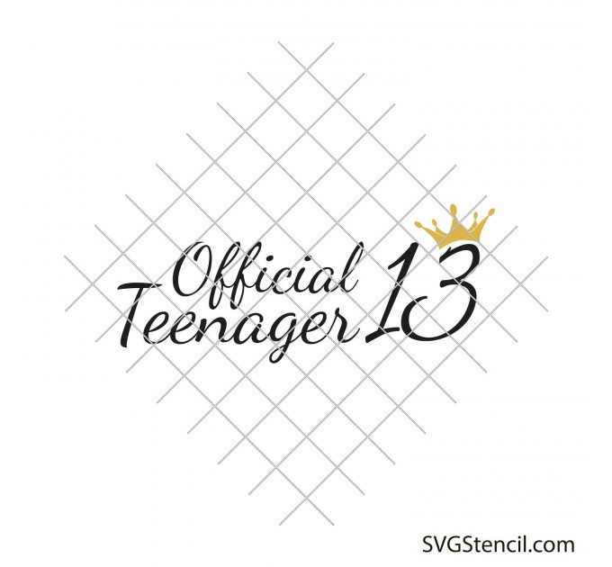 Official teenager svg | 13th birthday svg