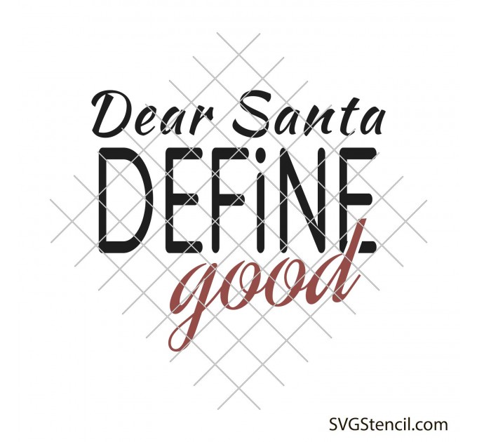 Dear Santa define good svg