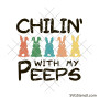 Chillin with my peeps svg