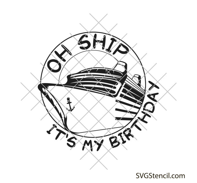 Oh ship it's my birthday svg