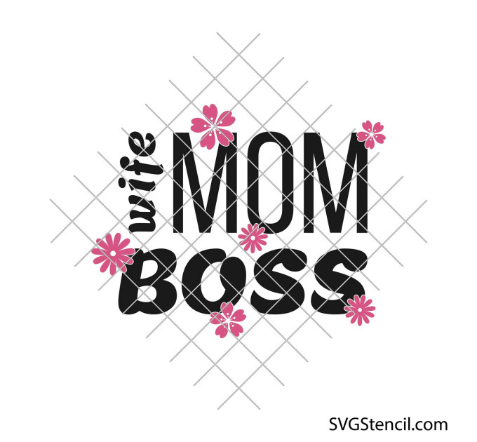 Wife mom boss svg | Floral svg design