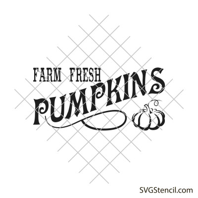 Farm fresh pumpkins svg | Farmhouse sign svg