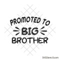 Promoted to big brother svg | Big bro svg