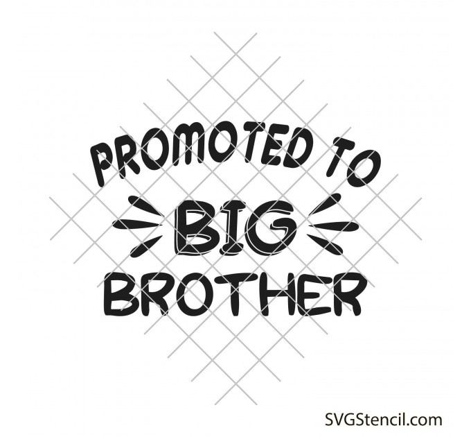 Promoted to big brother svg | Big bro svg