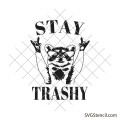 Stay trashy svg | Wildlife svg