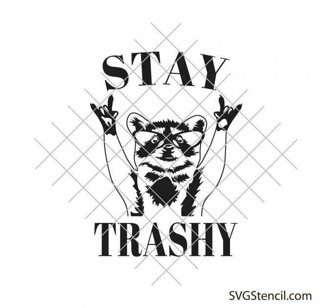 Stay trashy svg | Wildlife svg