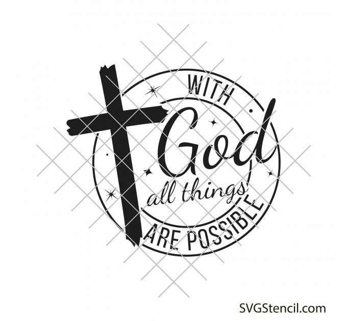 With god all things are possible svg