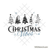 Christmas vibes svg | Christmas tree svg | Christmas gift svg