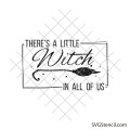 There's a little witch in all of us svg | Witch sayings svg | Halloween mom shirt svg design