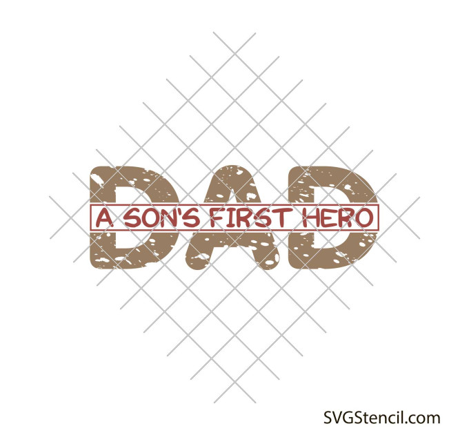 Dad a sons first hero svg