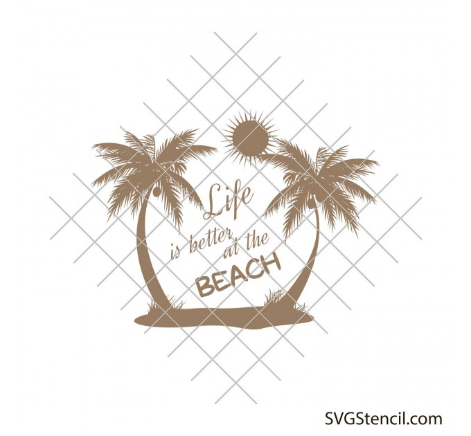 Life is better at the beach svg