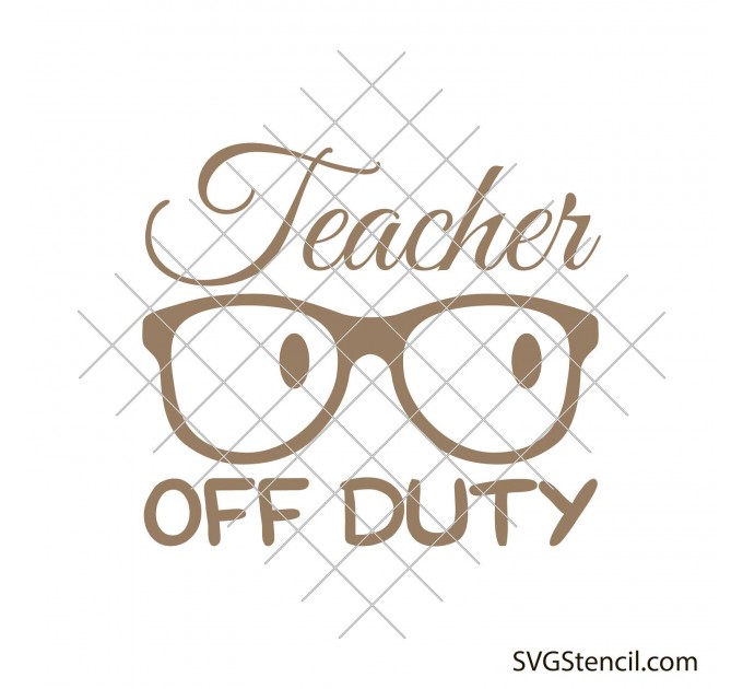 Teacher off duty svg design