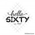 Hello sixty svg | Est. 1965 svg