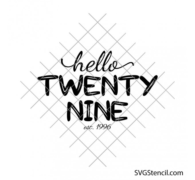 Twenty-ninth Birthday svg | Hello 29 svg