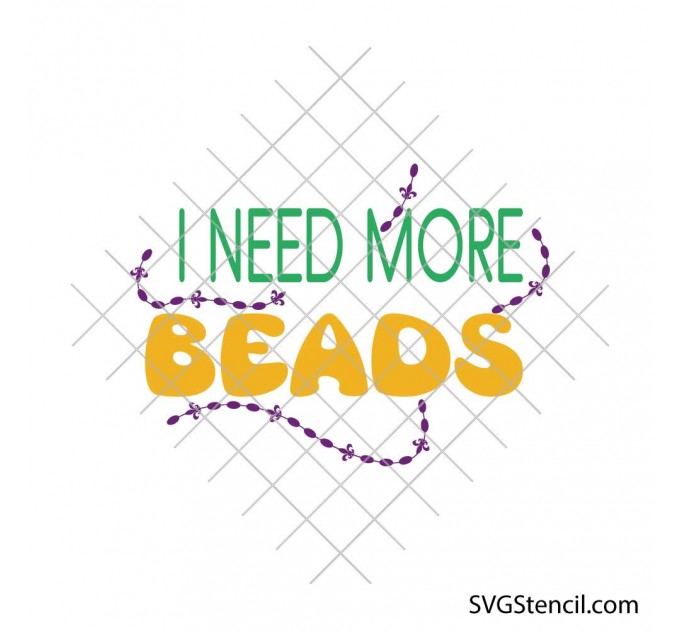 I need more beads svg | Mardi gras beads svg | Mardi gras clipart