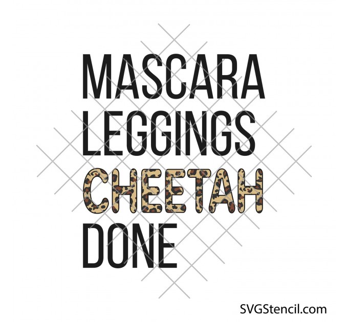 Mascara leggings cheetah done svg