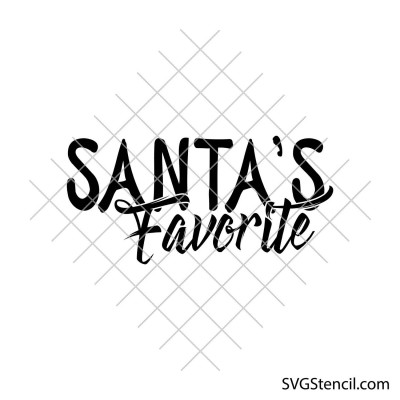 Santa\'s favorite svg | Christmas shirt svg design | Christmas gifts