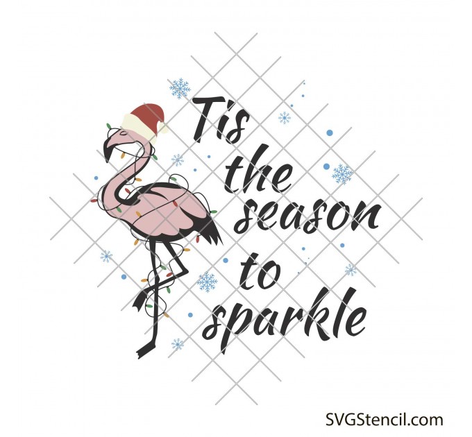 Tis the season to sparkle svg | Pink flamingo svg | Christmas flamingo svg