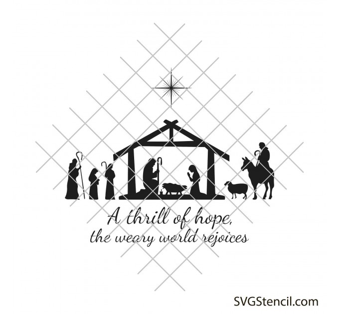 A thrill of hope the weary world rejoices svg | Nativity scene svg