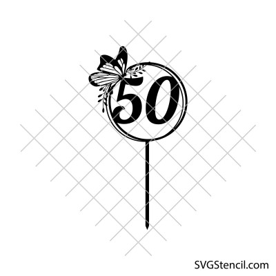 50th birthday with a butterfly svg cake topper design | Birthday shirt svg