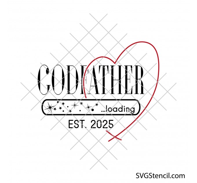 Godmother est. 2025 svg | Godfather est. 2025 svg | Newborn svg