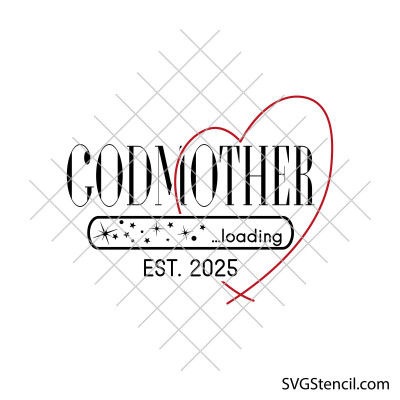 Godmother est. 2025 svg | Godfather est. 2025 svg | Newborn svg
