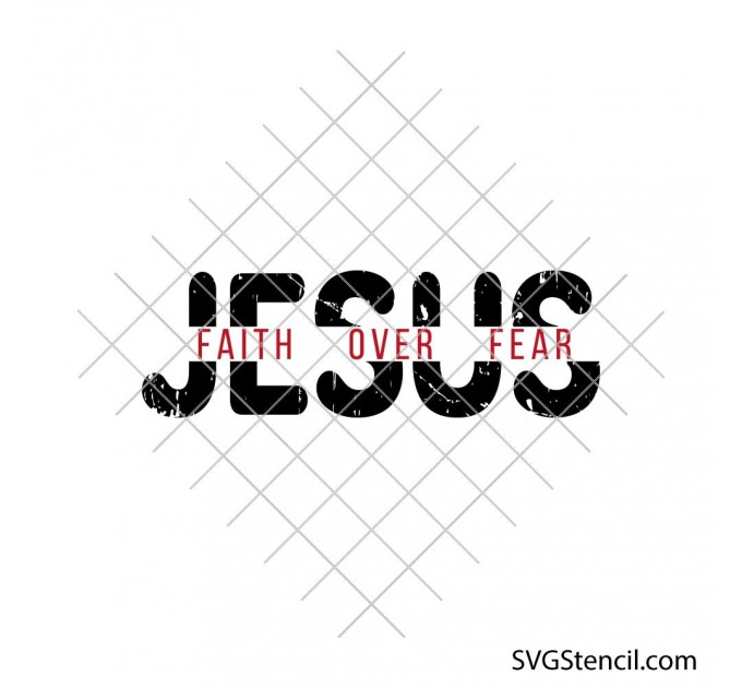 Jesus - faith, over, fear | Trendy christian svg | Religion svg