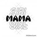 Mama girl svg | Mom birthday svg | Mommy shirt idea