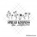 Spread kindness svg | Kindness quote with flower wildflowers svg | Botanical svg design