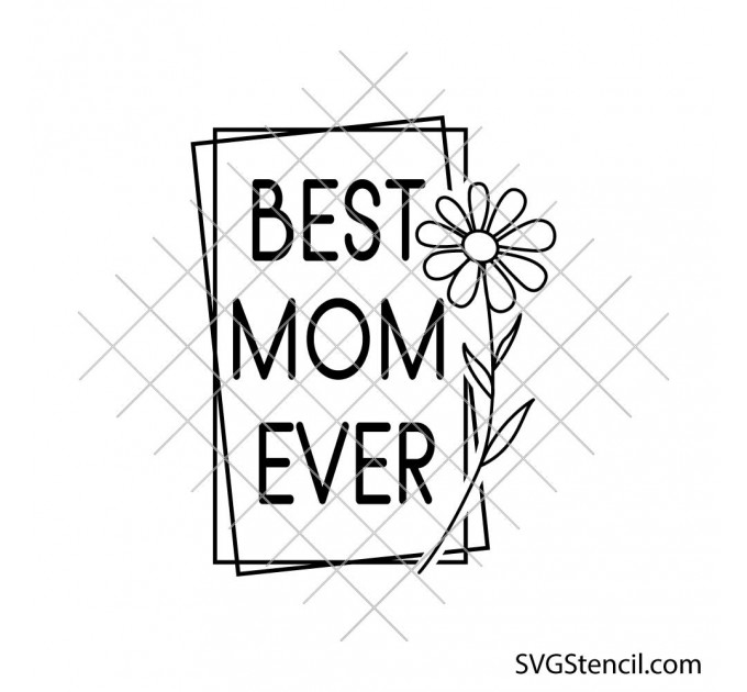 Best mom ever svg | Chamomile flower svg | Best mama svg