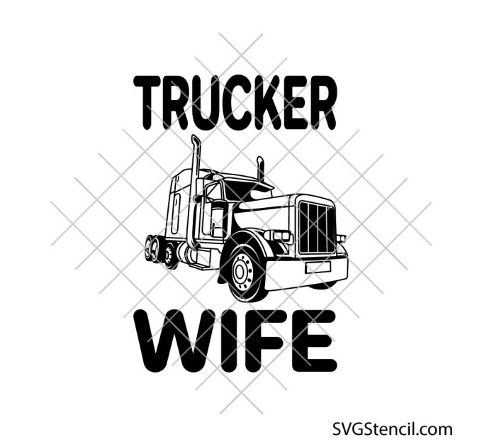Trucker wife svg | Dad quotes svg | Truckin dad ever svg