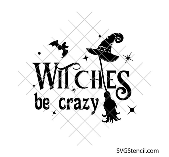 Witches be crazy svg | Sarcastic svg | Spooky season svg