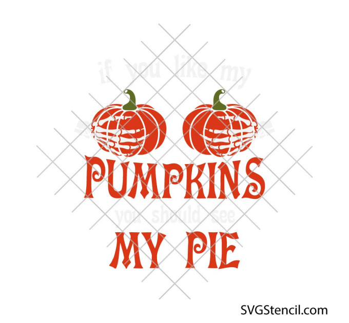 Funny halloween pumpkin pie svg | Skeleton hands svg | Fall humor svg