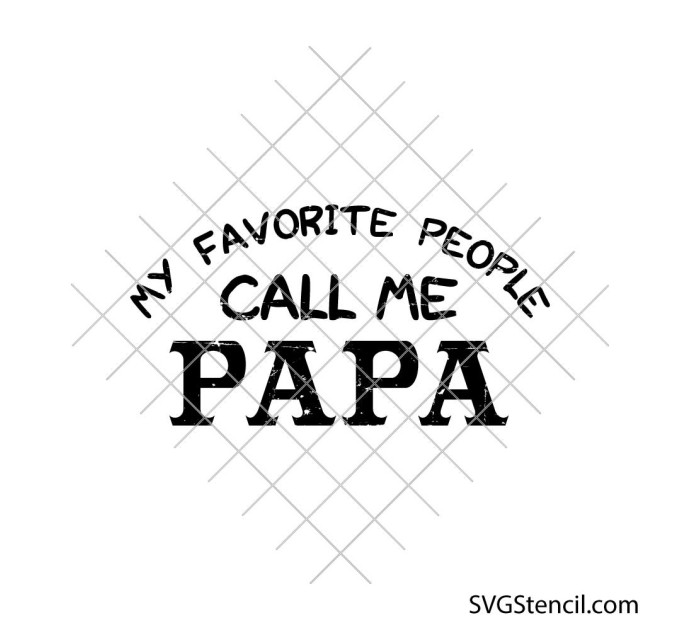 My favorite people call me papa svg | Grandpa quote svg