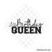Birthday queen svg | Crown Birthday shirt design | Cricut and silhouette cut file