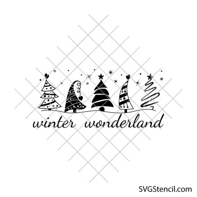 Winter wonderland svg | Christmas trees cut file | Holiday quote design for cricut and silhouette