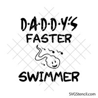 Daddys Fastest Swimmer svg | Funny baby onesie design | Sarcastic toddler shirt cut file